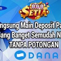 Situs Judi Dana Terbaik dan Terpercaya di Indonesia